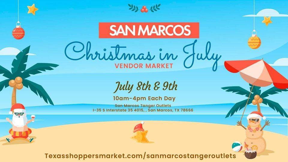 San Marcos Christmas In July Vendor Market San Marcos Tanger Outlets san-marcos-christmas-in-july-vendor-market-san-marcos-tanger-outlets