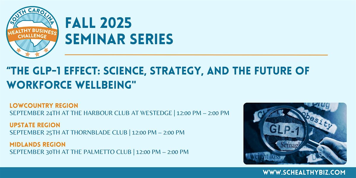 The GLP-1 Effect: Upstate Fall Seminar Luncheon, 25 September | Event in Greer | AllEvents