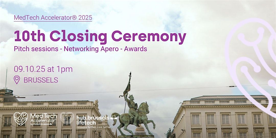 MedTech Accelerator 2025: 10th Closing Ceremony, 9 October | Event in Bruxelles | AllEvents