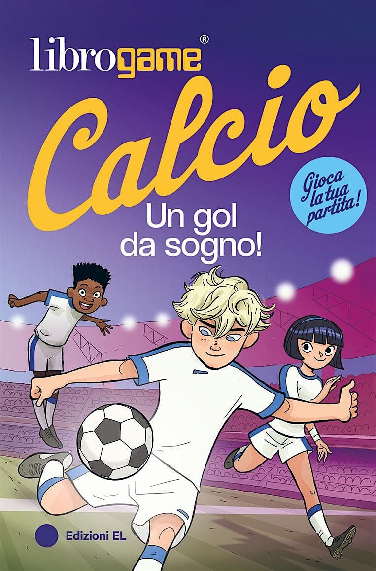 Librogame® Calcio - Un gol da sogno!”, 2 November | Event in Lucca | AllEvents