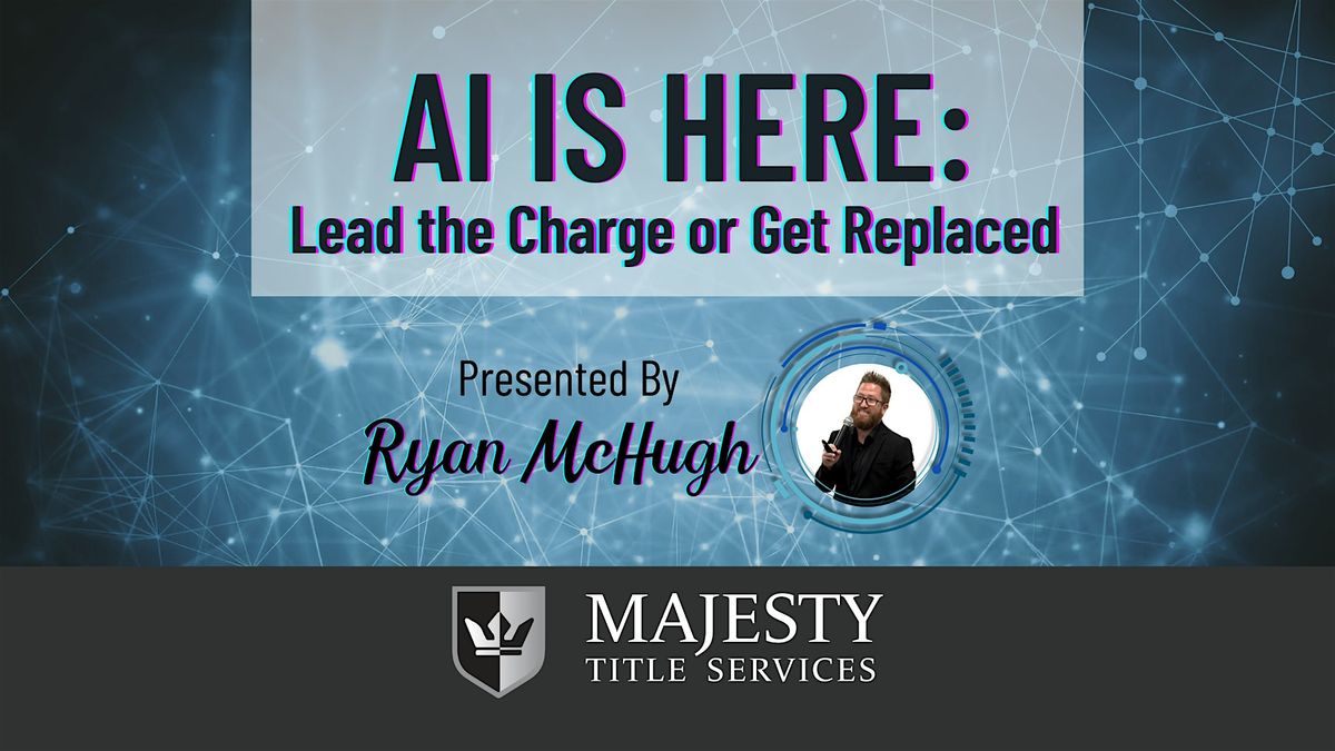 AI Is Here: Lead the Charge or Get Replaced, 13 August | Event in Tampa | AllEvents