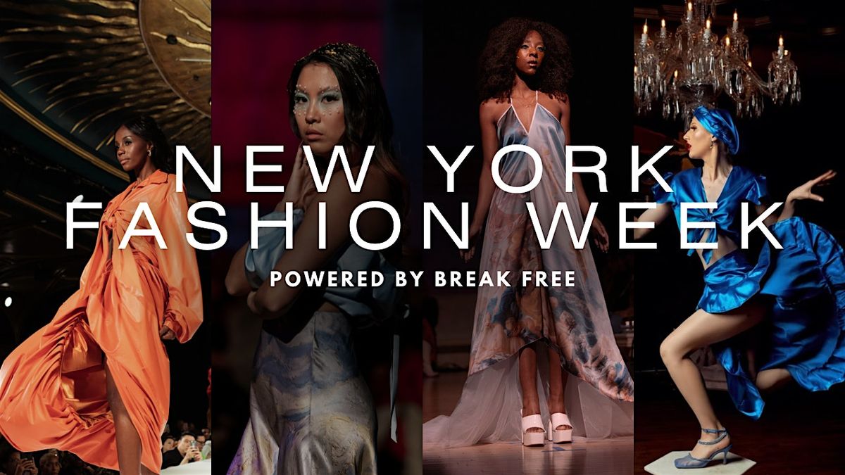 New York Fashion Week Powered by Break Free, 12 February | Event in New York | AllEvents