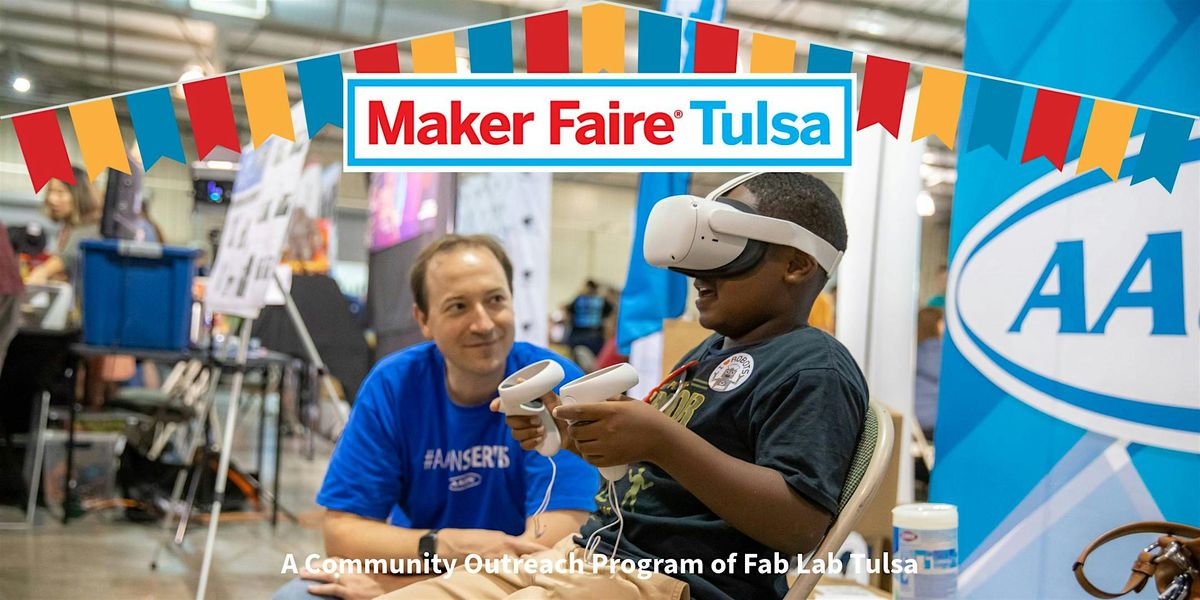 Maker Faire Tulsa 2025, 23 August | Event in Tulsa | AllEvents