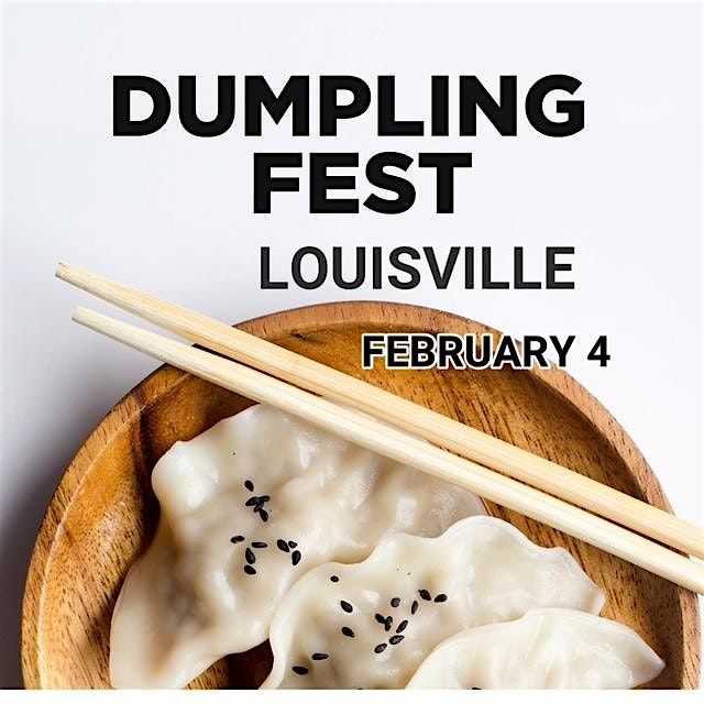 Dumpling Fest Louisville, 4 February | Event in Louisville | AllEvents