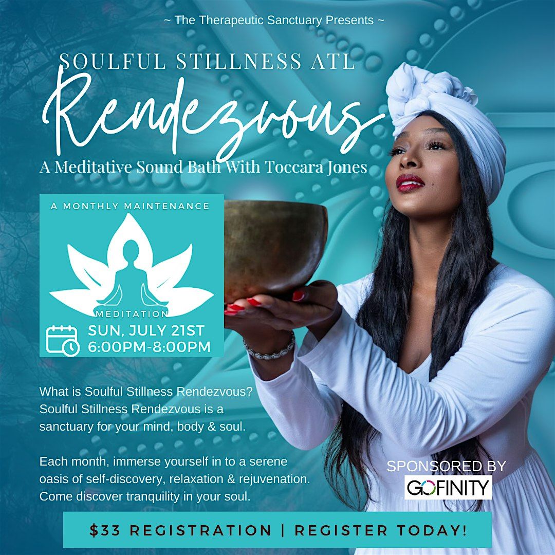 “Soulful Stillness Rendezvous ATL”: A Monthly Meditative Sound Bath Event, 15 June | Event in College Park