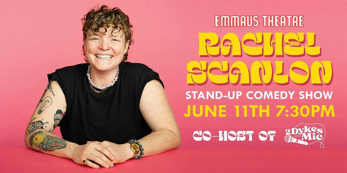 Rachel Scanlon Live at The Emmaus Theatre!, The Emmaus Theatre, 11 June ...