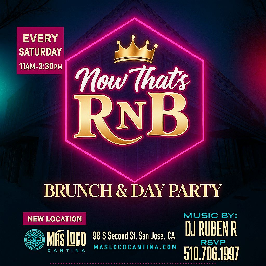 Now That’s RnB Brunch & Day Party | Event in San Jose | AllEvents