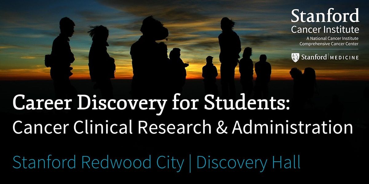 Career Discovery For Students Cancer Clinical Research Administration Stanford Redwood City Discovery Hall 31 December 2021 college of the redwoods calendar 2021