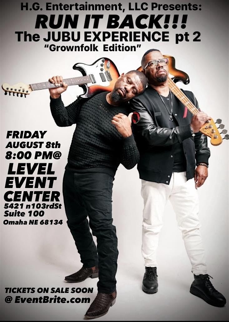 The JUBU Experience "Grown Folks Edition" Part 2!, 8 August | Event in Omaha | AllEvents