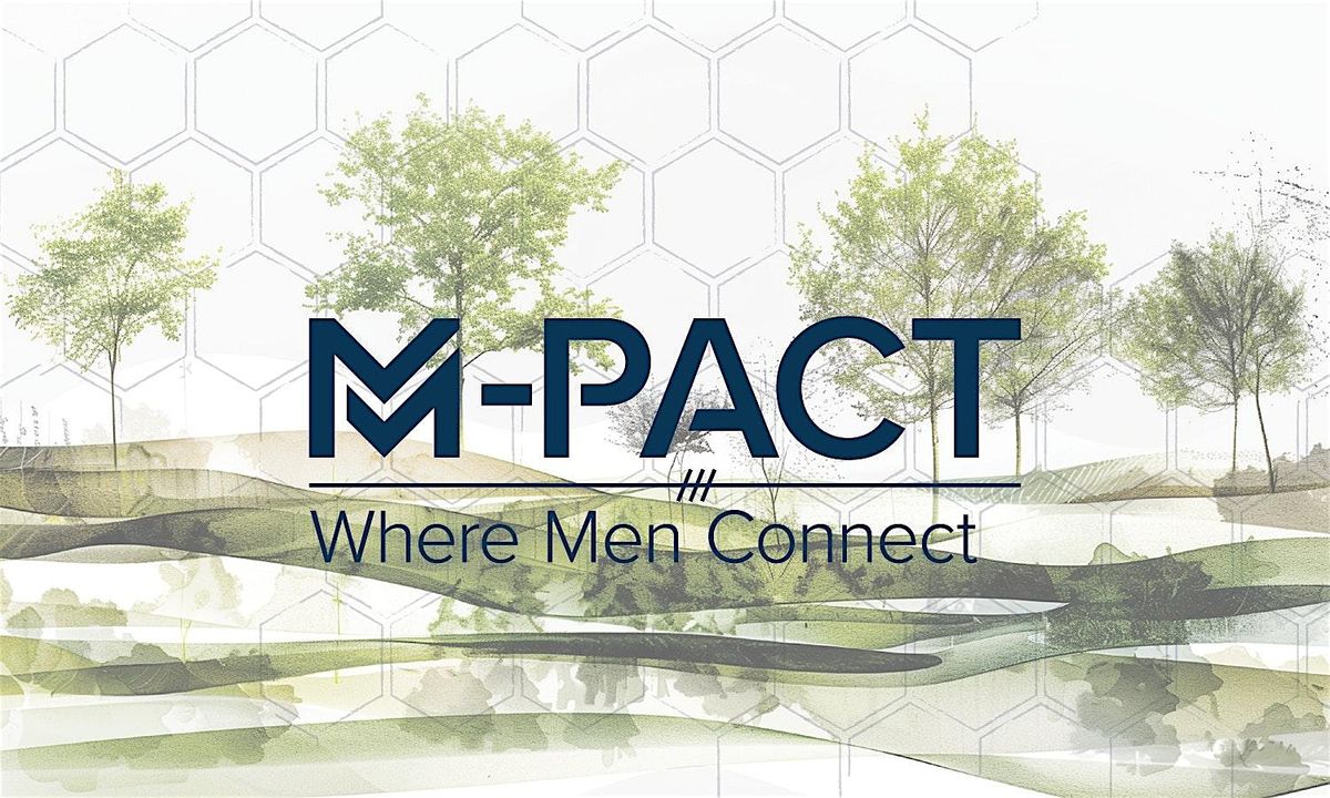 M-PACT Chattanooga: Where Men Connect, 9 August | Event in Chattanooga | AllEvents