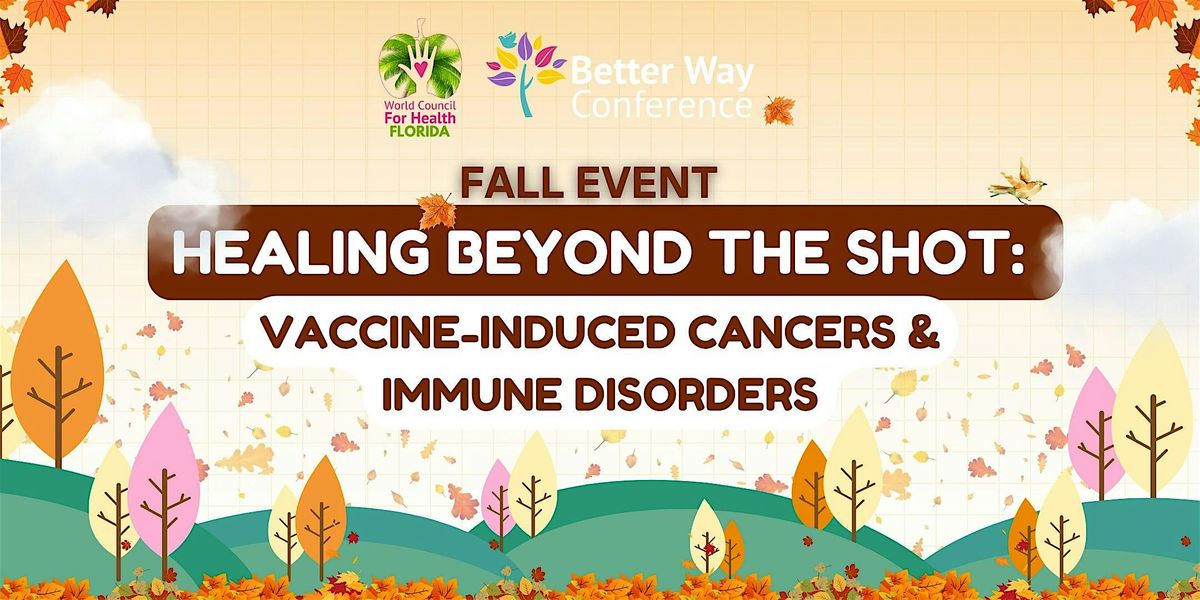 Healing Beyond the Shot: Vaccine-Induced Cancers & Immune Disorders, 27 September | Event in Weirsdale