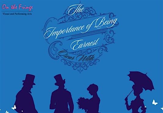The Importance of Being Earnest, 17 July | Event in Vallejo | AllEvents