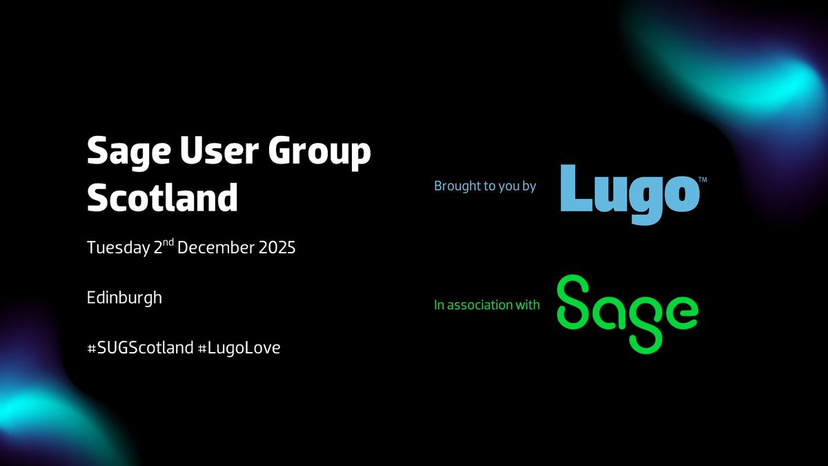Sage User Group Scotland: Autumn/Winter 2025 meeting, 2 December | Event in Edinburgh | AllEvents