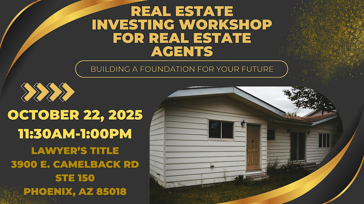 How To Work With Real Estate Investors, FOR Real Estate Agents!, 22 October | Event in Phoenix | AllEvents