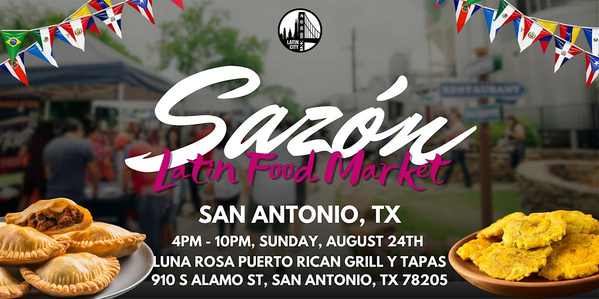 Sazon Latin Food Market in San Antonio - Family Friendly | Event in San Antonio | AllEvents