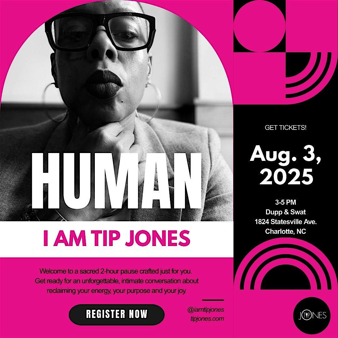 HUMAN: I am Tip Jones, 3 August | Event in Charlotte | AllEvents