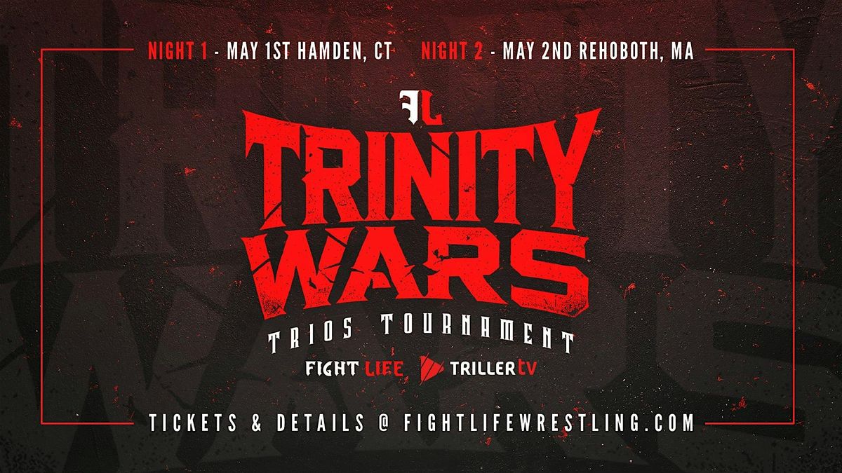 Trinity Wars Trios Tournament - Pro Wrestling In Rehoboth, MA, 10 May | Event in Rehoboth | AllEvents