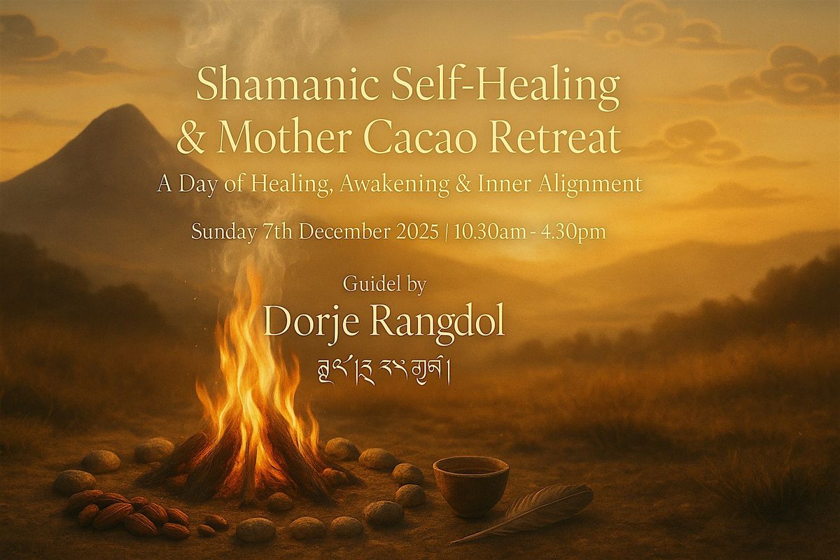 Shamanic self healing ceremony  day retreat including mother cacao ceremony, 7 December | Event in Bobbington