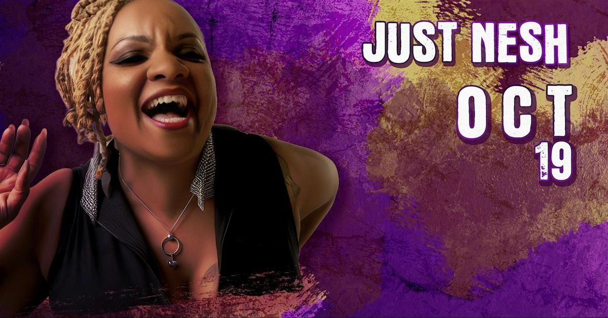 JUST NESH, 19 October | Event in Chandler | AllEvents