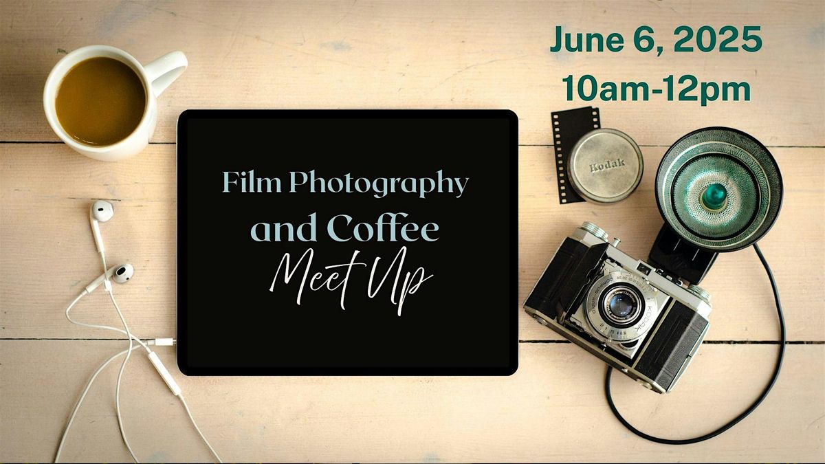 Film Photography and Coffee Meet up, 1 June | Event in Fort Worth | AllEvents