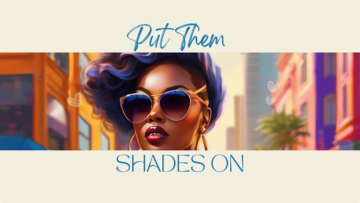 Put Them Shades On, 17 May | Event in Jackson | AllEvents