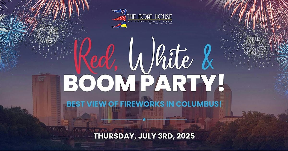 Red, White and Boom Party 2025, 3 July | Event in Columbus  | AllEvents