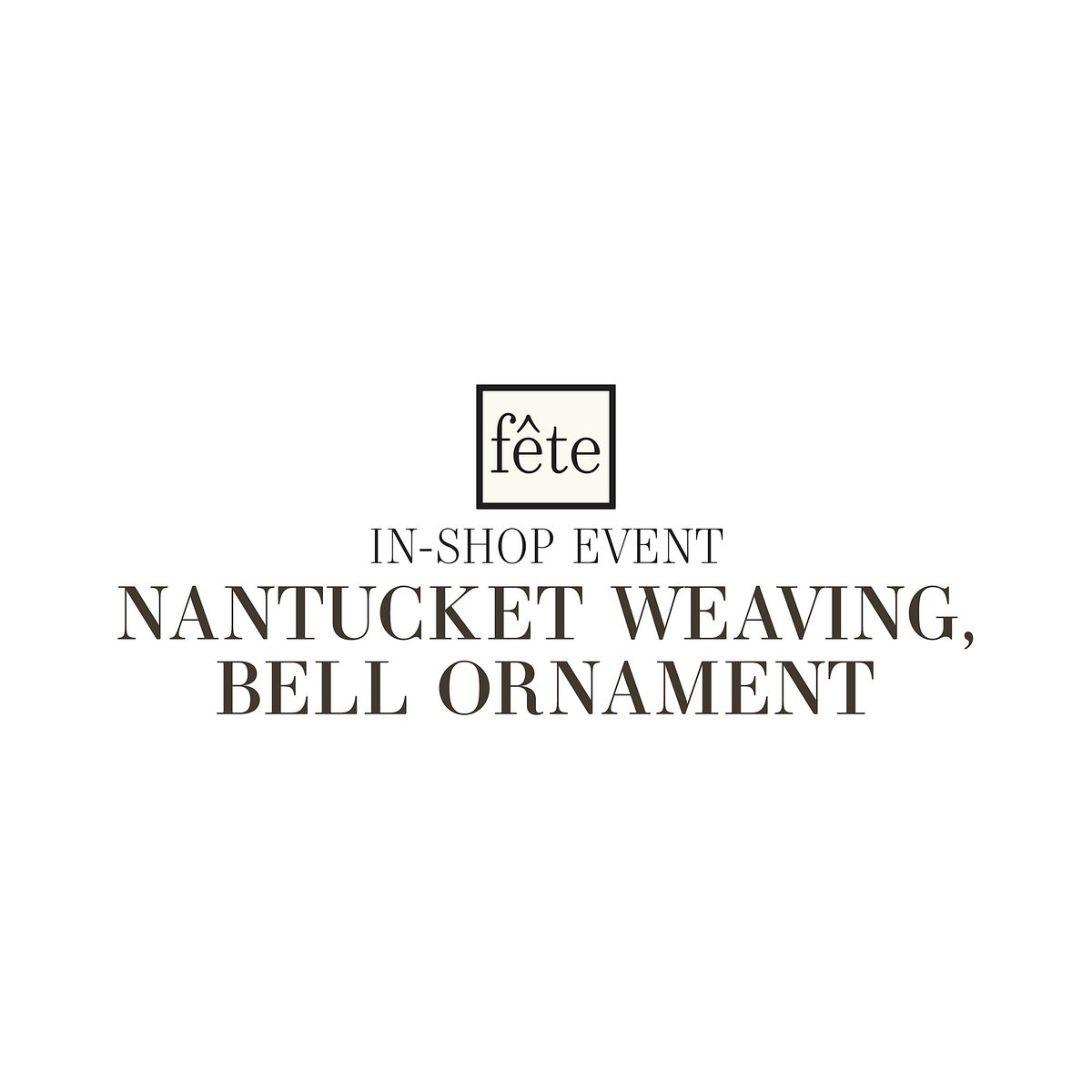 Fête Class: Nantucket Weaving - Bell Ornament, 2 December | Event in Barnstable | AllEvents
