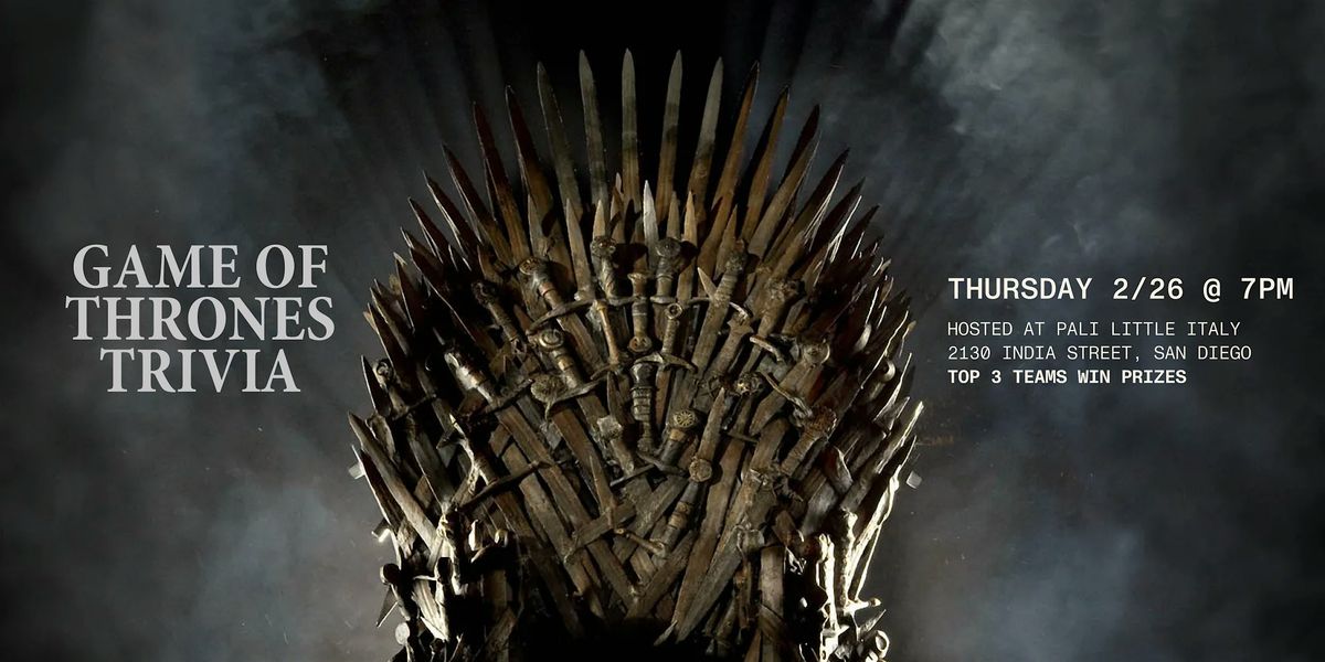 Game of Thrones Twisted Trivia, 26 February | Event in San Diego | AllEvents
