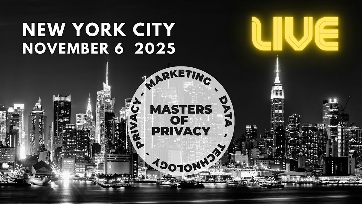 Masters of Privacy LIVE NYC, 6 November | Event in New York | AllEvents