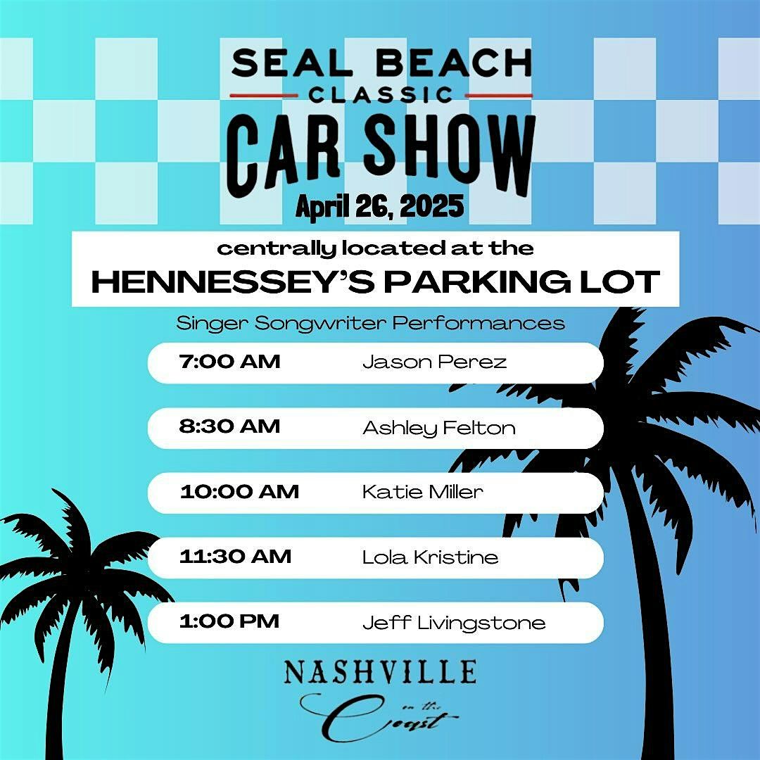 Seal Beach Classic Car Show w/ live music @ Hennesseys, Hennessey's ...