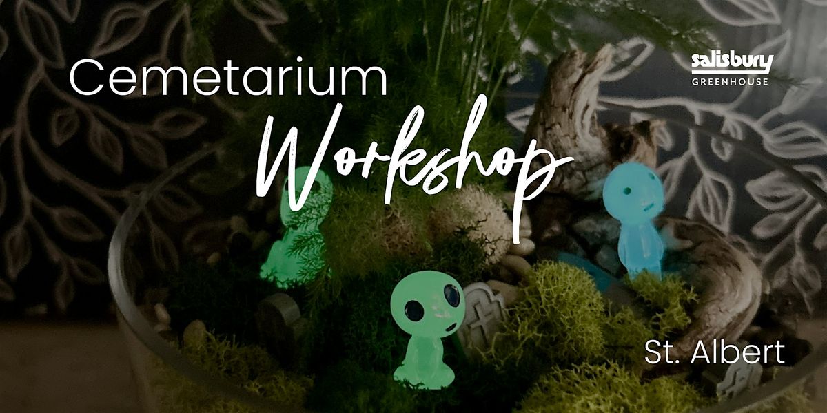 DIY Cemetarium | Workshop | St. Albert, 18 October | Event in St. Albert | AllEvents