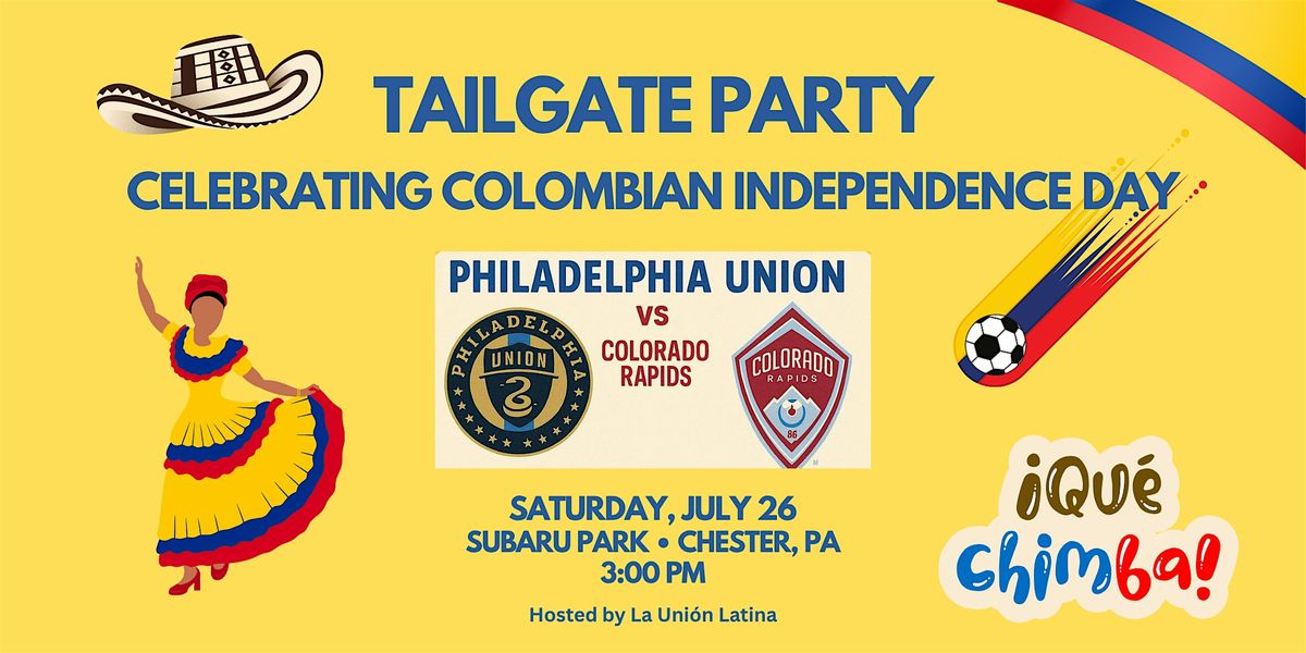 2025 Colombian Tailgate Party at Philadelphia Union, 26 July | Event in Chester | AllEvents
