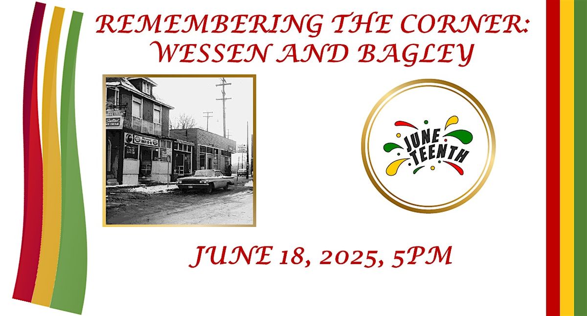 Remembering the Corner: Wessen and Bagley, 18 June | Event in Pontiac | AllEvents