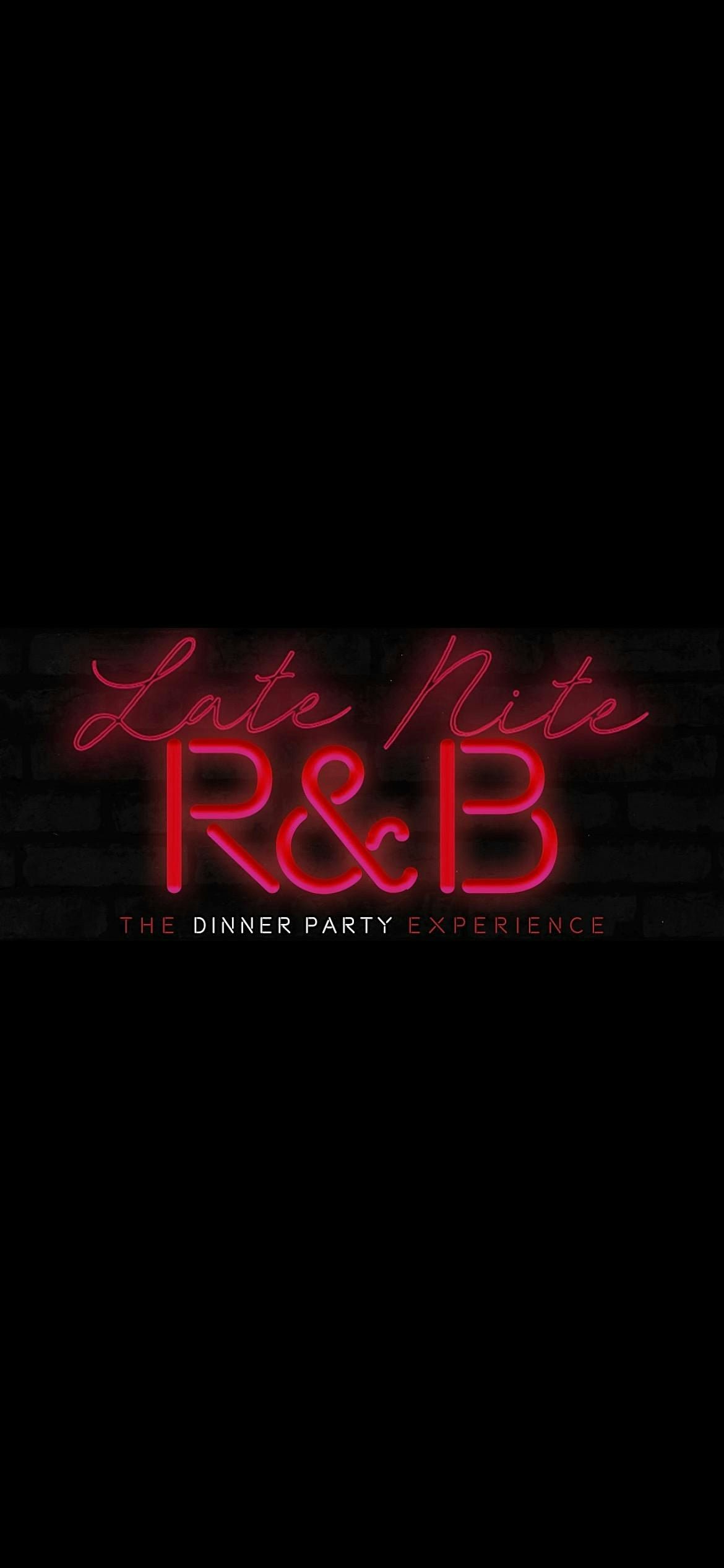 Late Nite R&B Presents: "Riddim & Blues"  The Dinner Party Experience, 22 August | AllEvents