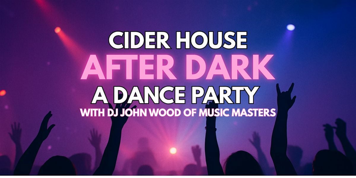 Cider House After Dark: A Dance Party, 15 August | Event in Bainbridge Island | AllEvents