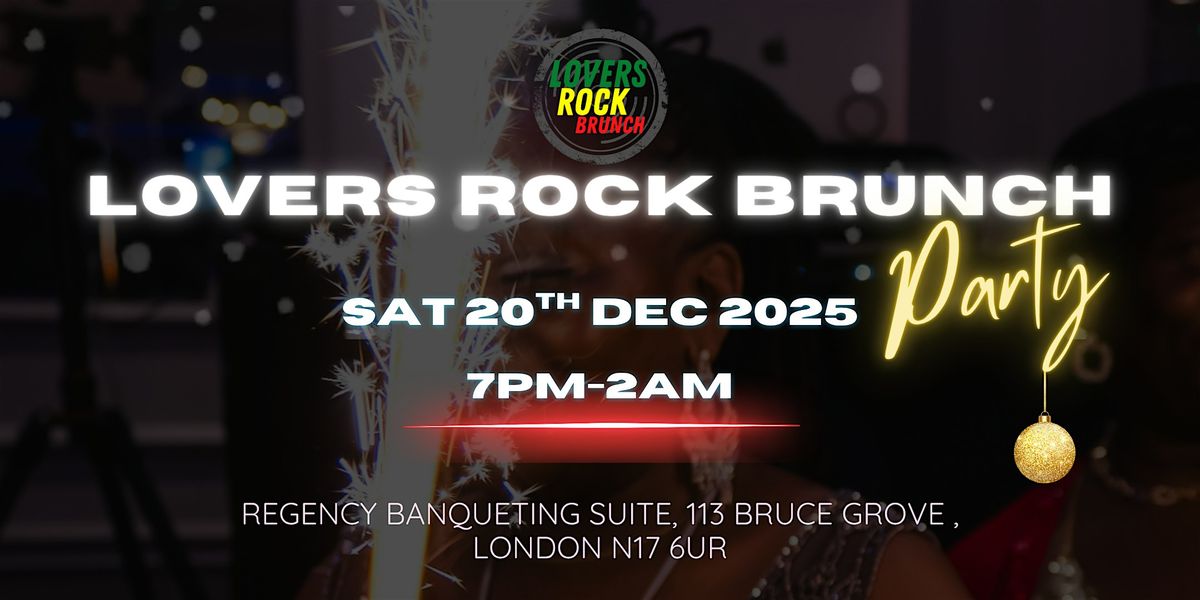 Lovers Rock Brunch - End of Year Mix and Blend Party, 20 December | Event in London | AllEvents