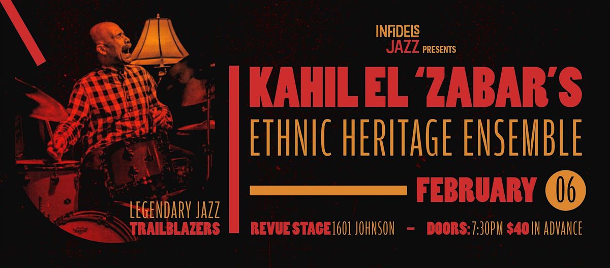 Infidels Jazz Presents: Kahil El 'Zabar's Ethnic Heritage Ensemble at Revue, 6 February | Event in Vancouver