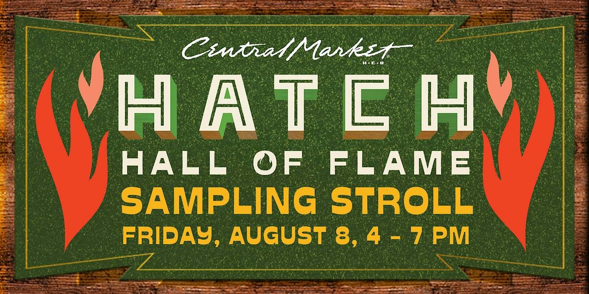 The Hatch Hall of Flame Sampling Stroll - Houston, 8 August | Event in Houston | AllEvents