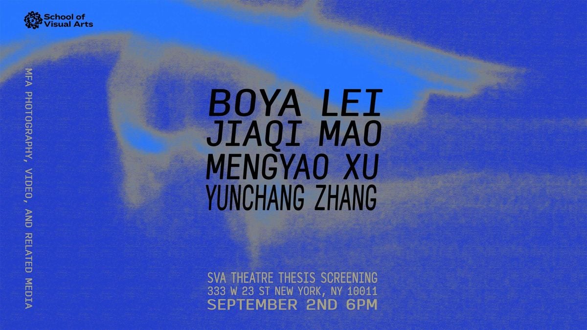 Thesis Screening 2025, SVA MFA Photography, Video and Related Media, 2 September | Event in New York | AllEvents