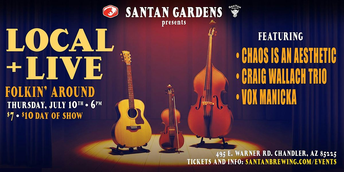 Folkin' Around  Ft Chaos is an Aesthetic,Craig Wallach Trio & Vox Manicka, 10 July | Event in Chandler