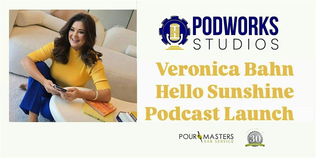 Veronica Bahn Podcast Launch Party ~ Open House️, 15 May | Event in Mesa | AllEvents