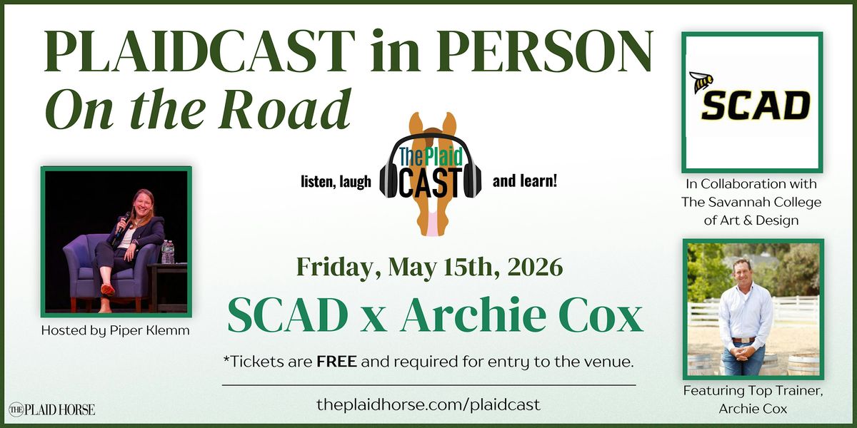 Plaidcast in Person with SCAD and Archie Cox, 15 May | AllEvents