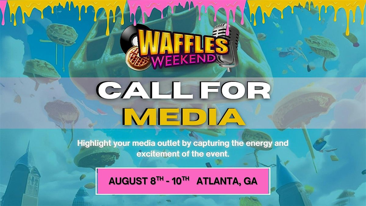 Waffles Weekend: Media All Access Pass 2025 | Event in Atlanta | AllEvents