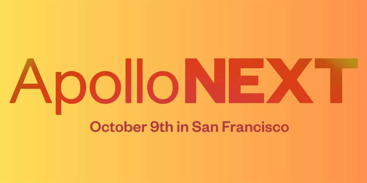 ApolloNEXT (Registration Link in About Section), 9 October | Event in San Francisco | AllEvents
