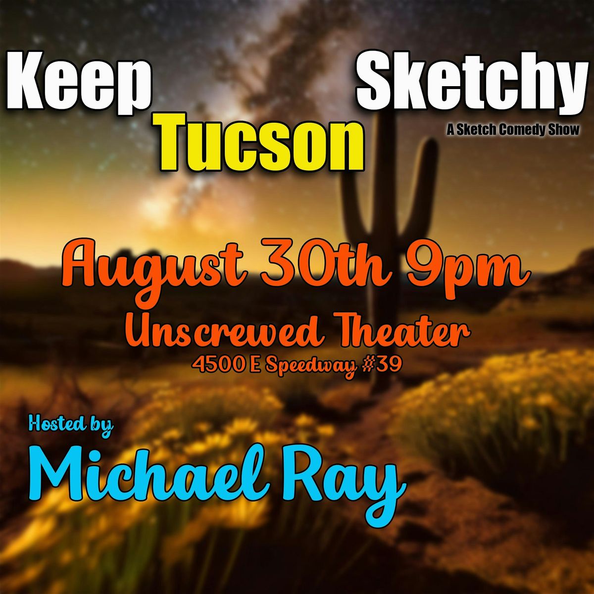 Keep Tucson Sketchy: A Sketch Comedy Show, 30 August | Event in Tucson | AllEvents