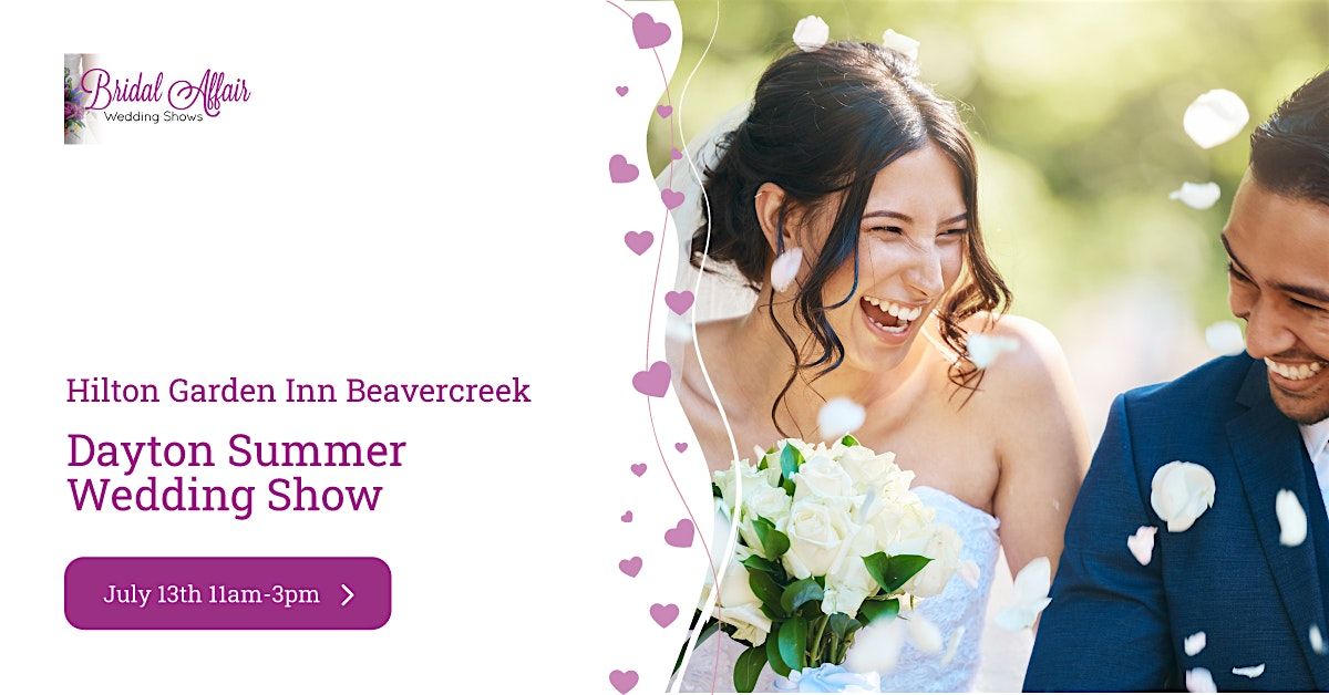 Dayton Summer Wedding Expo  by A Bridal Affair, 13 July | Event in Beavercreek | AllEvents