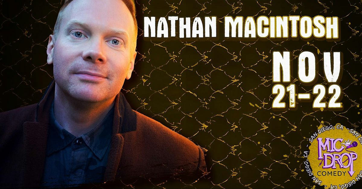 NATHAN MACINTOSH, 21 November | Event in San Diego | AllEvents