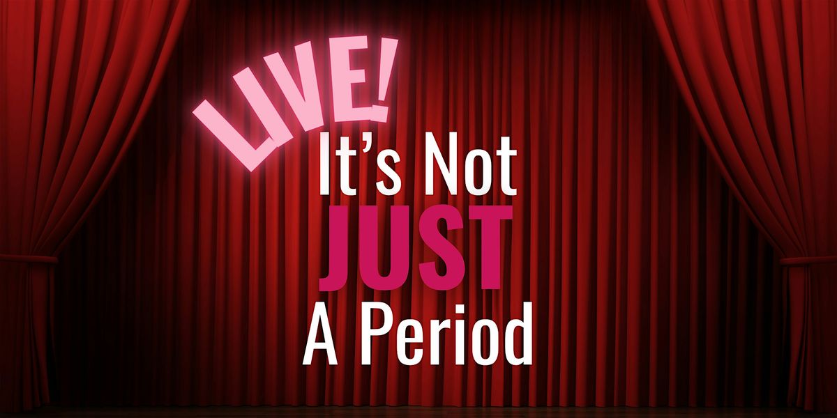 It's Not Just A Period Podcast LIVE, 10 December | Event in Coventry | AllEvents