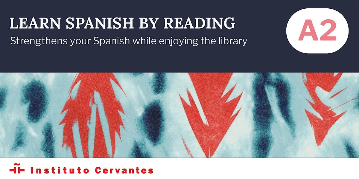 Learn Spanish by reading.  Level A2 - New Paths, 4 November | Event in Sydney | AllEvents