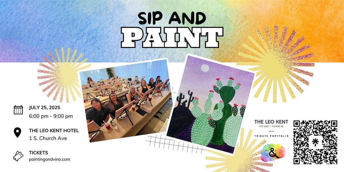 Desert Cactus Paint and Sip at The Leo Kent, 25 July | Event in Tucson | AllEvents